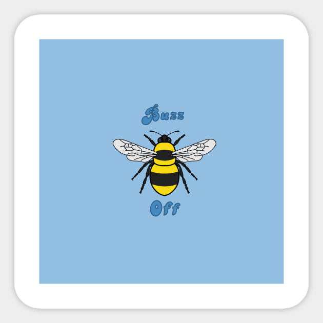 Buzz off Sticker by Jasmwills